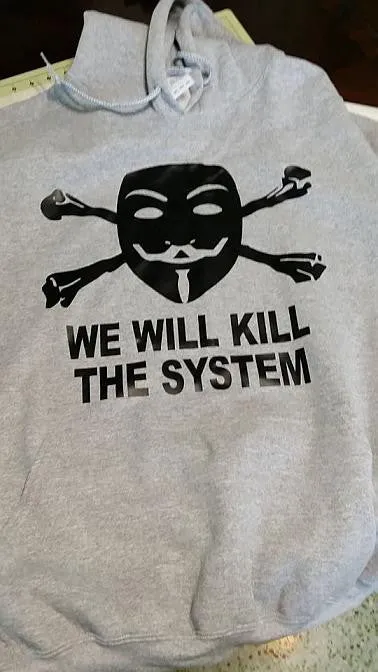 Anonymous We Will Kill The System Hoodie