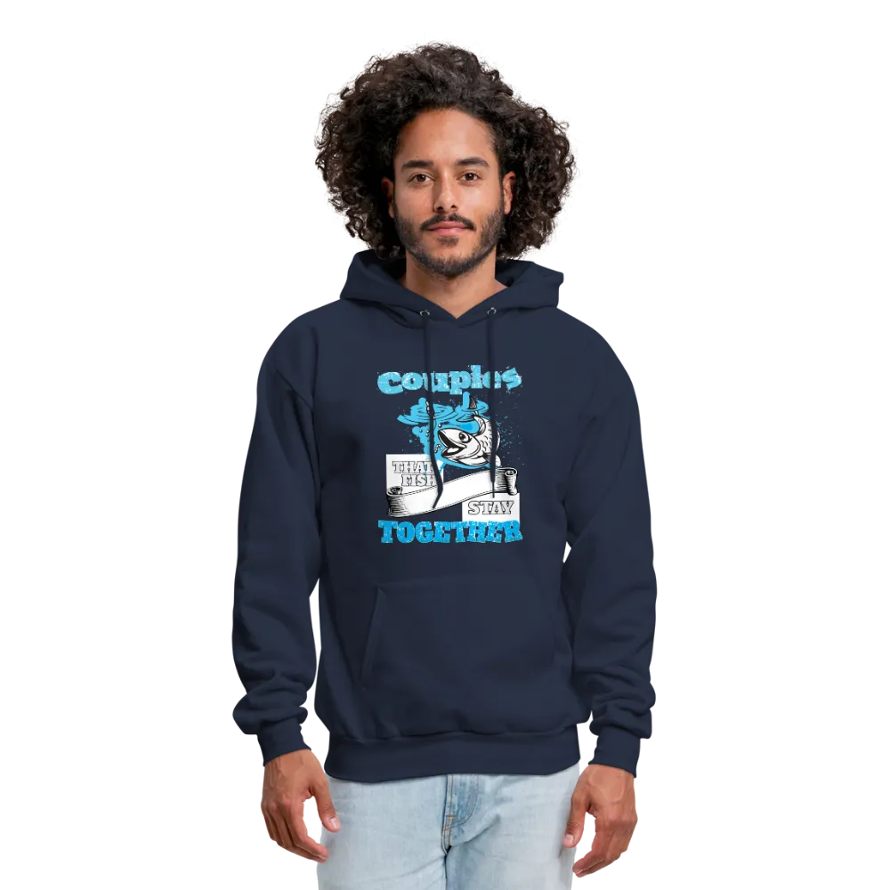 Couples That Fish Stay Together Men's Hoodie