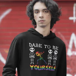 Dare To Be Yourself | LGBT  Merch | Gay Pride Unisex Hoodie