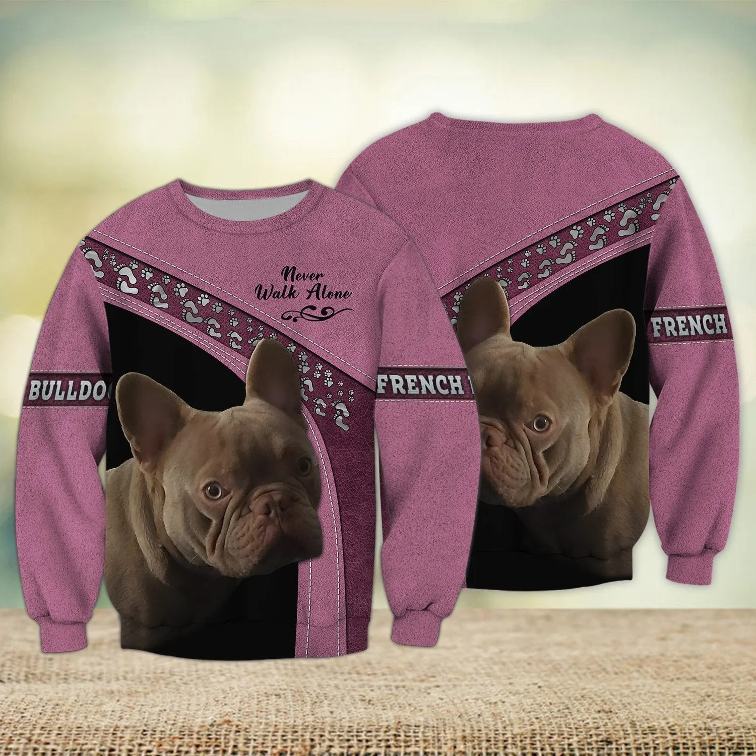 French Bulldog Love Pink Never Walk Alone 3D Full Print Shirts, Sweatshirt for French Bulldog Lovers