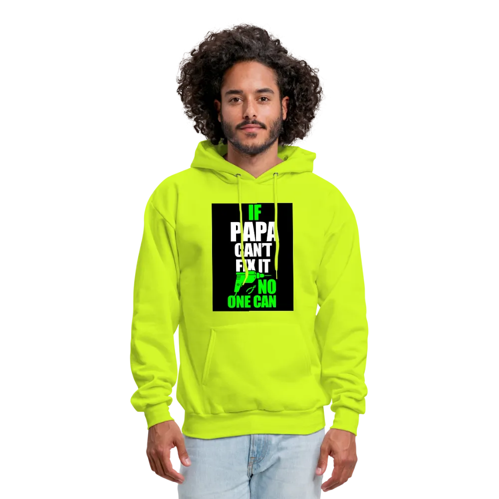 If Papa Can't Fix It No One Can Men's Hoodie