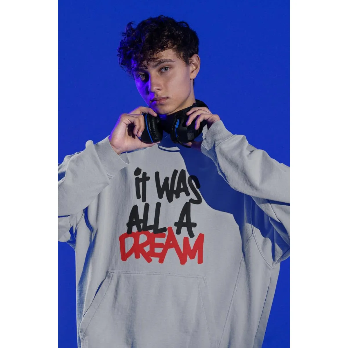 "It Ws All a Dream" Unisex Hoodie